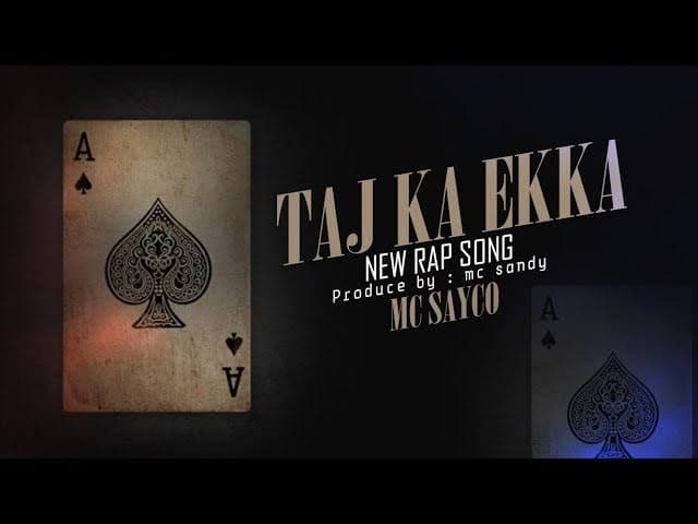 TAJ KA EKKA MC SAYCO